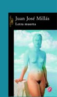 letra muerta (ebook)-juan jose millas-9788420490953 letra muerta (ebook)-juan jose millas-9788420490953