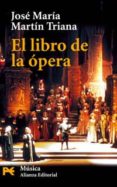 el libro de la opera-jose maria martin triana-9788420639253 el libro de la opera-jose maria martin triana-9788420639253