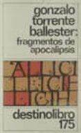 fragmentos de apocalipsis-gonzalo torrente ballester-9788423312153 fragmentos de apocalipsis-gonzalo torrente ballester-9788423312153