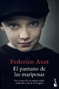 el pantano de las mariposas-federico axat-9788423350353 el pantano de las mariposas-federico axat-9788423350353