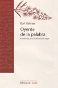 el oyente de la palabra: fundamentos para una filosofia de la rel igion-karl rahner-9788425403453 el oyente de la palabra: fundamentos para una filosofia de la rel igion-karl rahner-9788425403453