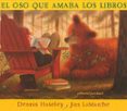 el oso que amaba los libros (5ª ed)-dennis haseley-jim lamarche-9788426133953 el oso que amaba los libros (5ª ed)-dennis haseley-jim lamarche-9788426133953