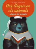 que llegeixen els animals abans de dormir-noe carlain-nicolas duffaut-9788426138453 que llegeixen els animals abans de dormir-noe carlain-nicolas duffaut-9788426138453