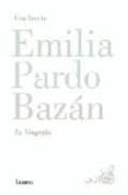 emilia pardo bazan: la biografia-emilia pardo bazan-9788426416353 emilia pardo bazan: la biografia-emilia pardo bazan-9788426416353