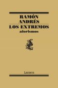 los extremos: aforismos-ramon andres-9788426418753 los extremos: aforismos-ramon andres-9788426418753
