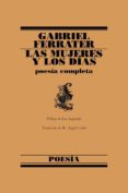 las mujeres y los dias: poesia completa-gabriel ferrater-9788426428653 las mujeres y los dias: poesia completa-gabriel ferrater-9788426428653