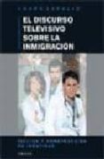 el discurso televisivo sobre la inmigracion-charo lacalle-9788428215053 el discurso televisivo sobre la inmigracion-charo lacalle-9788428215053