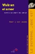 vivir en el amor: amar y ser amado-martin gelabert-9788428527453 vivir en el amor: amar y ser amado-martin gelabert-9788428527453