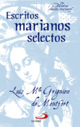 escritos marianos selectos-san luis maria grignion de montfort-9788428544153 escritos marianos selectos-san luis maria grignion de montfort-9788428544153