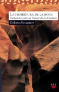 la hendidura de la roca-dolores aleixandre-9788428822053 la hendidura de la roca-dolores aleixandre-9788428822053