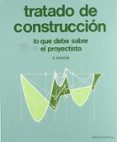 tratado de construccion: (lo que debe saber el proyectista)-e. rodon-9788429120653 tratado de construccion: (lo que debe saber el proyectista)-e. rodon-9788429120653