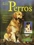 los perros adquisicion, educacion, higiene, y salud-marie-luce hubert-jean-louis klein-9788430583553 los perros adquisicion, educacion, higiene, y salud-marie-luce hubert-jean-louis klein-9788430583553