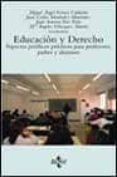 educacion y derecho: aspectos juridicos practicos para profesores , padres y alumnos-9788430939053 educacion y derecho: aspectos juridicos practicos para profesores , padres y alumnos-9788430939053