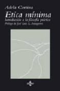 etica minima: introduccion a la filosofia practica (11ª ed.)-aldea cortina-9788430943753 etica minima: introduccion a la filosofia practica (11ª ed.)-aldea cortina-9788430943753