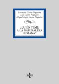 ¿quien teme a la naturaleza humana?-luis castro nogueira-miguel angel castro nogueira-laureano castro nogueira-9788430948253 ¿quien teme a la naturaleza humana?-luis castro nogueira-miguel angel castro nogueira-laureano castro nogueira-9788430948253