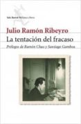 la tentacion del fracaso-santiago gamboa-julio ramon ribeyro-9788432211553 la tentacion del fracaso-santiago gamboa-julio ramon ribeyro-9788432211553