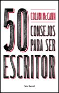 50 consejos para ser escritor-colum mccann-9788432233753 50 consejos para ser escritor-colum mccann-9788432233753