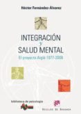 integracion y salud mental-hector fernandez-alvarez-9788433022653 integracion y salud mental-hector fernandez-alvarez-9788433022653