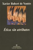 etica sin atributos-xavier rubert de ventos-9788433905253 etica sin atributos-xavier rubert de ventos-9788433905253