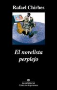 el novelista perplejo-rafael chirbes-9788433961853 el novelista perplejo-rafael chirbes-9788433961853