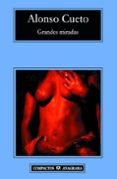 grandes miradas-alonso cueto-9788433973153 grandes miradas-alonso cueto-9788433973153