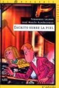 escrito sobre la piel-fernando lalana-jose maria almarcegui-9788434873353 escrito sobre la piel-fernando lalana-jose maria almarcegui-9788434873353