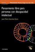 programa: pienso luego soy uno mas: pensamiento libre para person as con discapacidad intelectual-jose maria sanchez alcon-9788436824353 programa: pienso luego soy uno mas: pensamiento libre para person as con discapacidad intelectual-jose maria sanchez alcon-9788436824353
