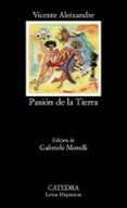 pasion de la tierra (3ª ed.)-vicente aleixandre-9788437606453 pasion de la tierra (3ª ed.)-vicente aleixandre-9788437606453