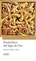 poesia lirica del siglo de oro-elias l. rivers-9788437624853 poesia lirica del siglo de oro-elias l. rivers-9788437624853