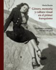 género, memoria y cultura visual en el primer franquismo-maria roson-9788437635453 género, memoria y cultura visual en el primer franquismo-maria roson-9788437635453