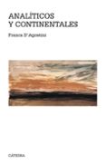 analíticos y continentales-franca d agostini-9788437639253 analíticos y continentales-franca d agostini-9788437639253