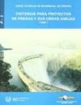 criterios para proyectos de presas y sus obras anejas (t. i)-9788438002353 criterios para proyectos de presas y sus obras anejas (t. i)-9788438002353