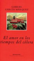 el amor en los tiempos del colera (2ª ed.)-gabriel garcia marquez-9788439703853 el amor en los tiempos del colera (2ª ed.)-gabriel garcia marquez-9788439703853