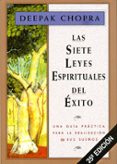 las siete leyes espirituales del exito-deepak chopra-9788441400153 las siete leyes espirituales del exito-deepak chopra-9788441400153
