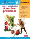 vamos a aprender a resolver problemas de matematicas (escuela de genios)-9788444146553 vamos a aprender a resolver problemas de matematicas (escuela de genios)-9788444146553