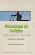 mutaciones de leviatan: legitimacion de los nuevos modelos penale s-g. portilla contreras-9788446023753 mutaciones de leviatan: legitimacion de los nuevos modelos penale s-g. portilla contreras-9788446023753