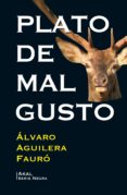 plato de mal gusto (ebook)-alvaro aguilera fauro-9788446044253 plato de mal gusto (ebook)-alvaro aguilera fauro-9788446044253