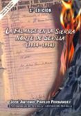 la falange en la sierra norte de sevilla (1934-1956) (2ª ed.)-jose antonio parejo fernandez-jose luis campos garcia-9788447209453 la falange en la sierra norte de sevilla (1934-1956) (2ª ed.)-jose antonio parejo fernandez-jose luis campos garcia-9788447209453