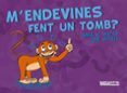m endevines fent un tomb?-joan antoja-anna m. matas-9788448941253 m endevines fent un tomb?-joan antoja-anna m. matas-9788448941253
