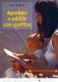 aprender a educar con cuentos-lisa lipkin-9788449311253 aprender a educar con cuentos-lisa lipkin-9788449311253