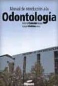 manual de introduccion a la odontologia-antonio castaño seiquer-joaquin doldan lema-9788460955153 manual de introduccion a la odontologia-antonio castaño seiquer-joaquin doldan lema-9788460955153