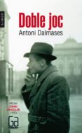 doble joc-antoni dalmases-9788466109253 doble joc-antoni dalmases-9788466109253
