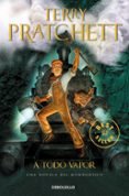 a todo vapor (mundodisco 40 / humedo von mustachen 3 / la guardia de la ciudad 12)-terry pratchett-9788466341653 a todo vapor (mundodisco 40 / humedo von mustachen 3 / la guardia de la ciudad 12)-terry pratchett-9788466341653