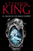 el bazar de los malos sueños-stephen king-9788466343053 el bazar de los malos sueños-stephen king-9788466343053