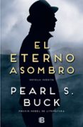 el eterno asombro-pearl s. buck-9788466655453 el eterno asombro-pearl s. buck-9788466655453
