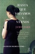 hasta que volvamos a vernos-jamie ford-9788467041453 hasta que volvamos a vernos-jamie ford-9788467041453