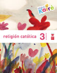 religión 3º educacion primaria nuevo kairé savia ed 2015-9788467580853 religión 3º educacion primaria nuevo kairé savia ed 2015-9788467580853