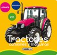 tractores, camiones y maquinas (mis primeras imagenes)-9788467719253 tractores, camiones y maquinas (mis primeras imagenes)-9788467719253