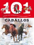 101 cosas que deberias saber sobre los caballos-9788467734553 101 cosas que deberias saber sobre los caballos-9788467734553