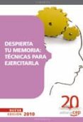 despierta tu memoria: tecnicas para ejercitarla-9788468101453 despierta tu memoria: tecnicas para ejercitarla-9788468101453